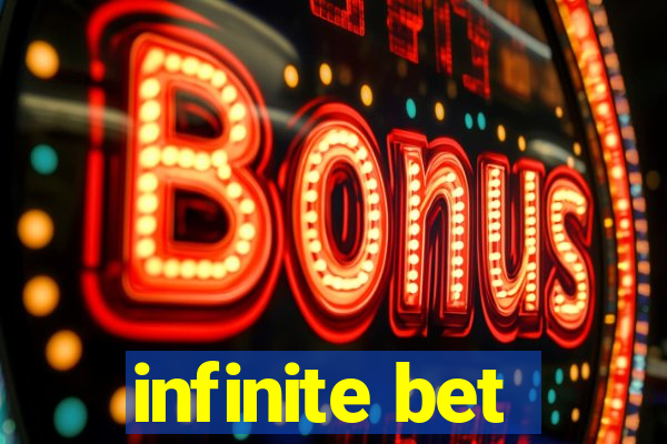 infinite bet